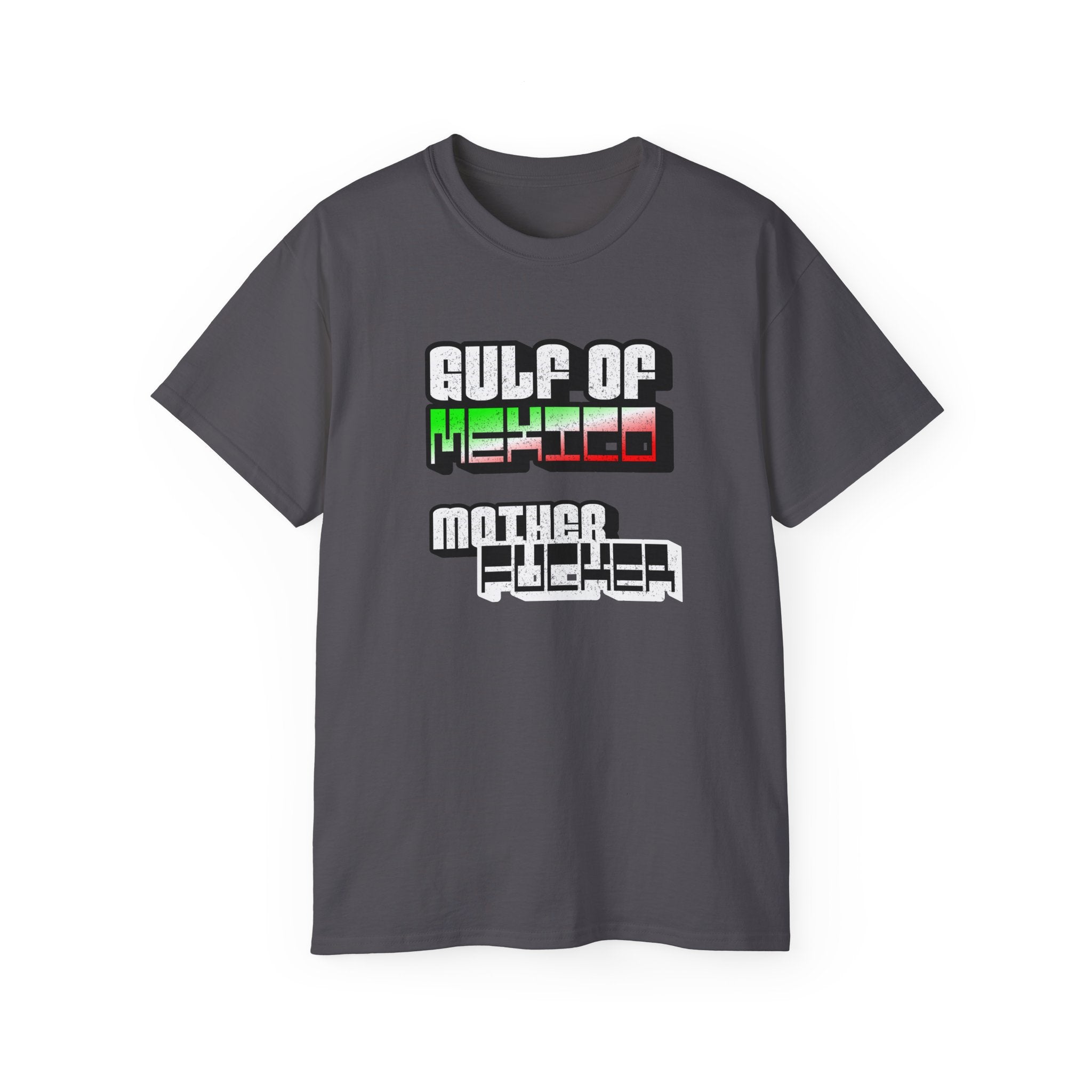 Gulf Of Mexico Mother Fucker - Unisex Ultra Cotton Tee - Damned Threads